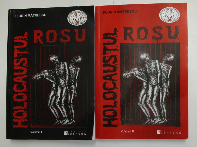 HOLOCAUSTUL ROSU , VOLUMELE I - II , EDITIA A III - A REVIZUITA de FLORIN MATRESCU , 2008