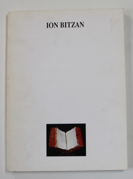 HOMAGE TO ION BITZAN 1924 - 1997 , APARUTA 1998 , COPERTA SPATE PREZINTA PETE