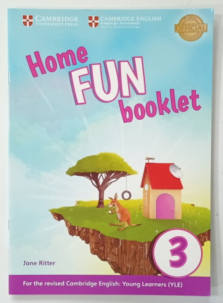 HOME FUN BOOKLET , NO.3 , FOR THE REVISED CAMBRIDGE ENGLISH : YOUNG LEARNERS ( YLE ) , 2016