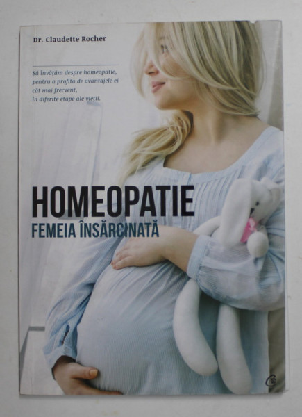 HOMEOPATIE - FEMEIA INSARCINATA de Dr. CLAUDETTE ROCHER , 2015