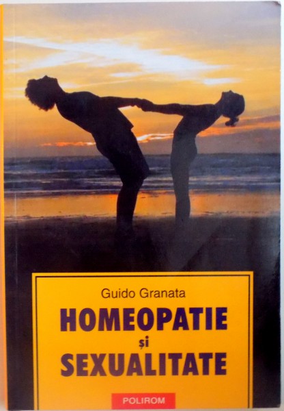 HOMEOPATIE SI SEXUALITATE de GUIDO GRANATA, 2005
