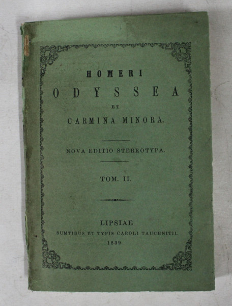 HOMERY  - ODYSEA  - NOVA EDITIO STEREOTYPA , TOMUS II , TEXT IN LIMBA GREACA , SUMAR IN LATINA , 1839