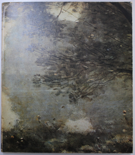 HOMMAGE A  COROT  - PEINTURES ET DESSINS DES COLLECTIONS FRANCAISES , EXPOSITION ORANGERIE DES TUILERIES  6 JUIN  - 29 SEPTEMBRE , 1975
