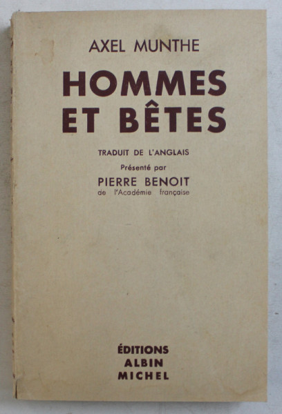HOMMES ET BETES par AXEL MUNTHE , 1937