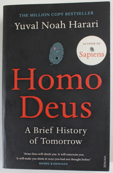 HOMO DEUS , A BRIEF HISTORY OF TOMORROW by YUVAK NOAH HARARI , 2017, COPERTA BROSATA