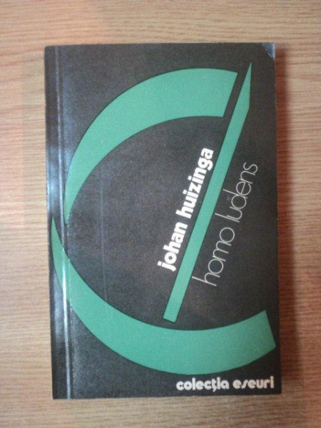 HOMO LUDENS-JOHAN HUIZINGA  BUCURESTI 1977 , PREZINTA SUBLINIERI