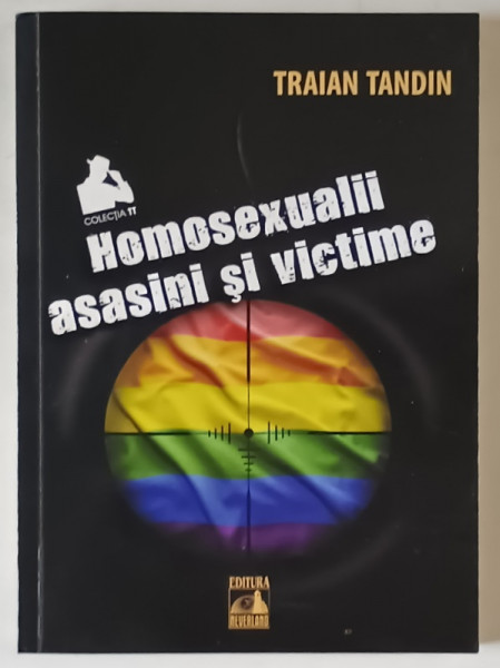 HOMOSEXUALII - ASASINI SI VICTIME de TRAIAN TANDIN , 2020