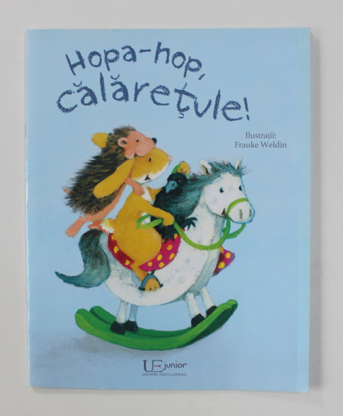 HOPA - HOP , CALARETULE ! , ilustratii de FRAUKE WELDIN , 2018