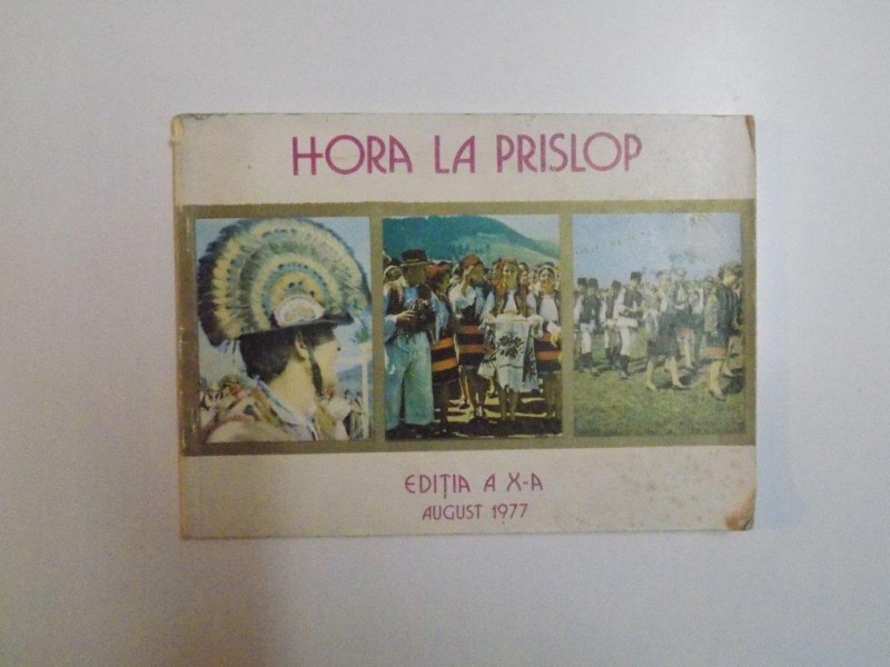 HORA LA PRISLOP , EDITIA A - X - A , AUGUST 1977