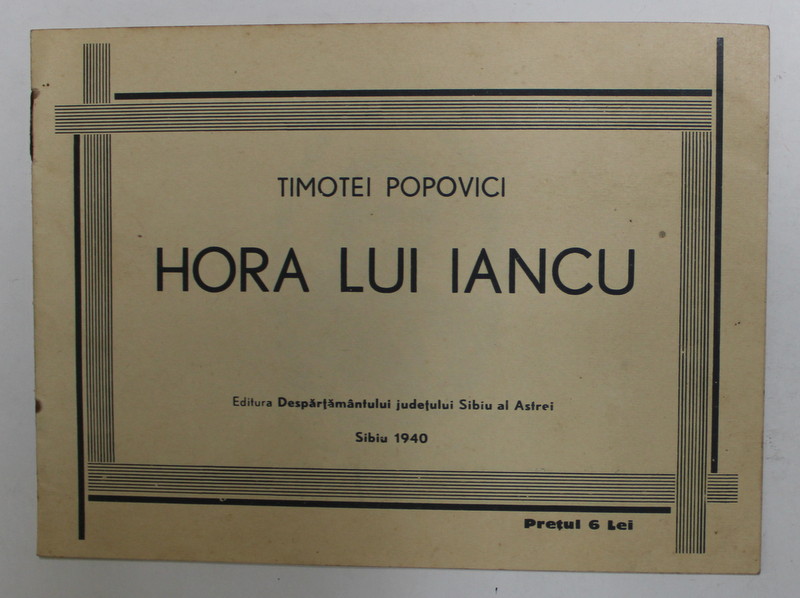 HORA LUI IANCU de TIMOTEI POPOVICI , 1940 , PARTITURA , FORMAT REDUS