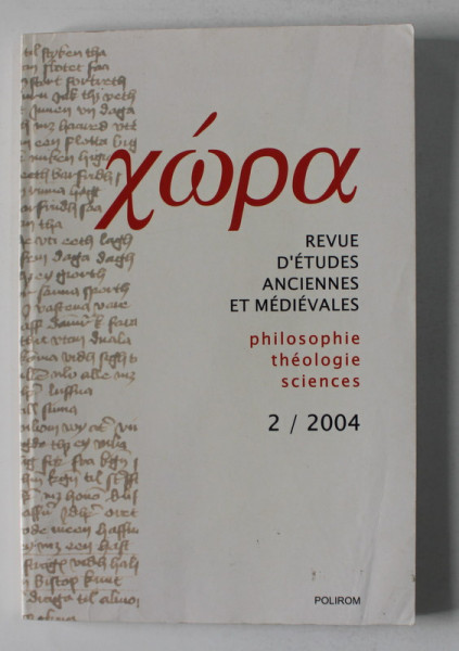 HORA - REVUE D 'ETUDES ANCIENNES ET MEDIEVALES - PHILOSOPHIE , THEOLOGIE , SCIENCES , 2 / 2004