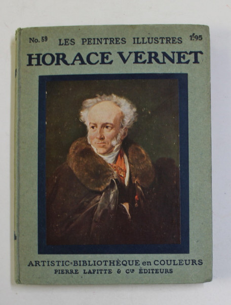 HORACE VERNET  - COLLECTION '' LES PEINTRES ILLUSTRES '' NR. 59 , 1913