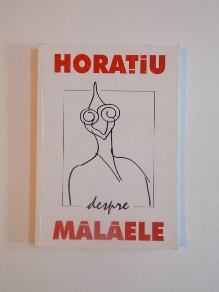 HORATIU DESPRE MALAELE , 2008