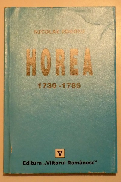 HOREA 1730 - 1785 de NICOLAE EDROIU , 2002