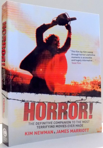 HORROR! THE DEFINITIVE COMPANION TO THE MOST TERRIFYING MOVIES EVER MADE by KIM NEWMAN, KAMES MARRIOTT , 2013