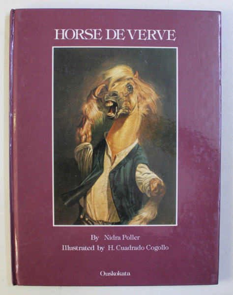 HORSE DE VERVE by NIDRA POLLER , ILLUSTRATED by H. CUADRADO COGOLLO