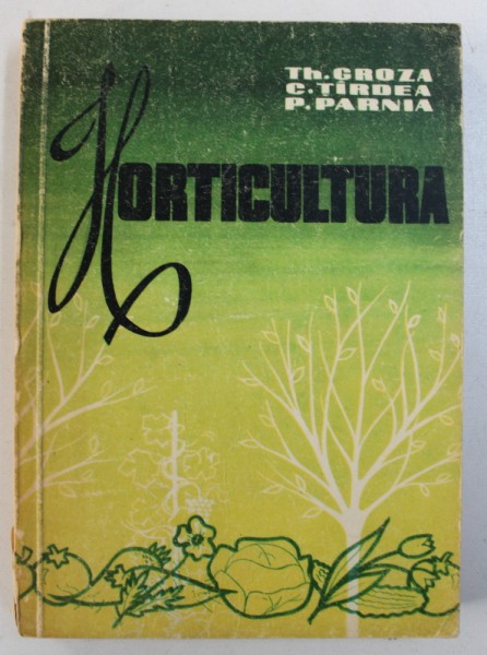 HORTICULTURA de GROZA TH. ...PARNIA P . , 1961
