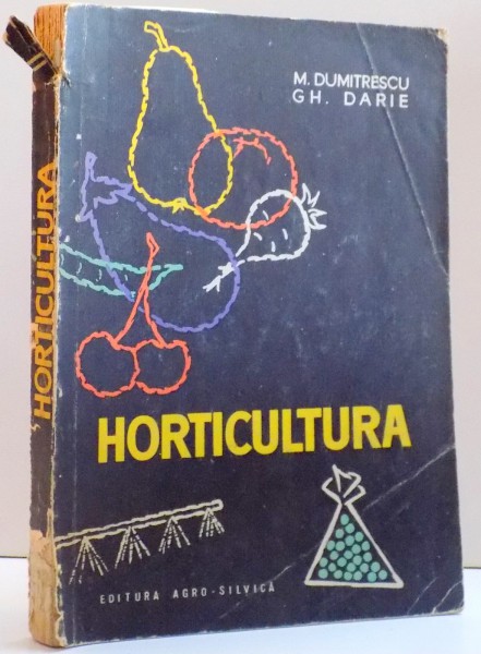 HORTICULTURA de M. DUMITRESCU SI GH. DARIE , 1963