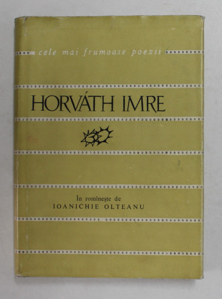 HORVATH IMRE , VERSURI , COLECTIA ' CELE MAI FRUMOASE POEZII ' , NR. 69 , 1964