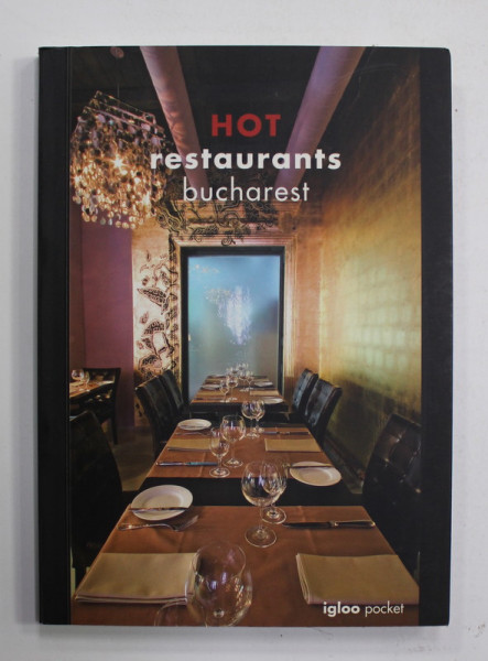 HOT RESTAURANTS BUCHAREST de LUIZA ZAMORA si BRUNO ANDRESOIU , 2006