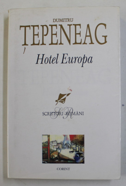 HOTEL EUROPA de DUMITRU TEPENEAG , 2006