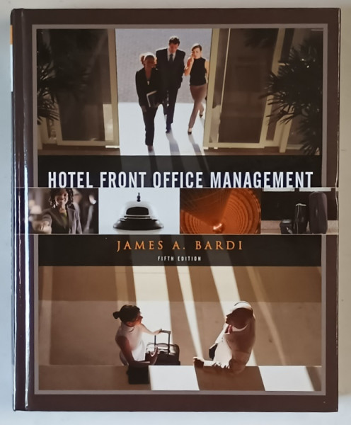 HOTEL FRONT MOFFICE MANAGEMENT , FIFTH EDITION by JAMES A. BARDI , 2011