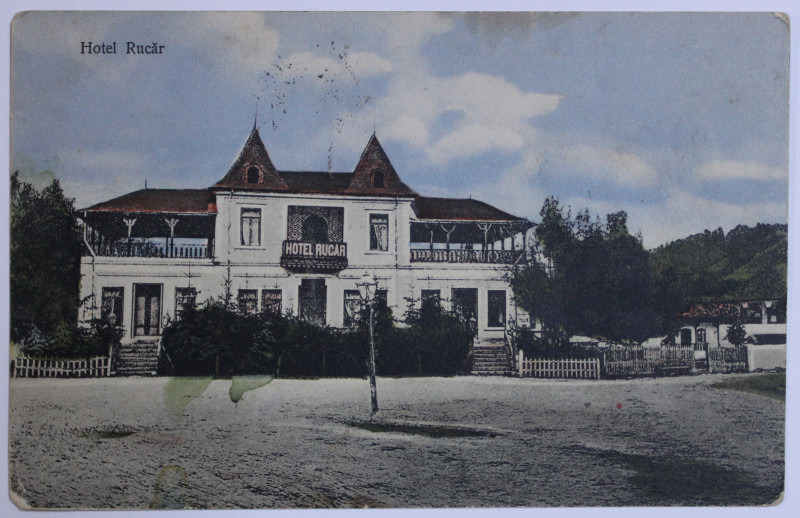 HOTEL RUCAR , CARTE POSTALA ILUSTRATA , POLICROMA, CIRCULATA , DATATA 1910