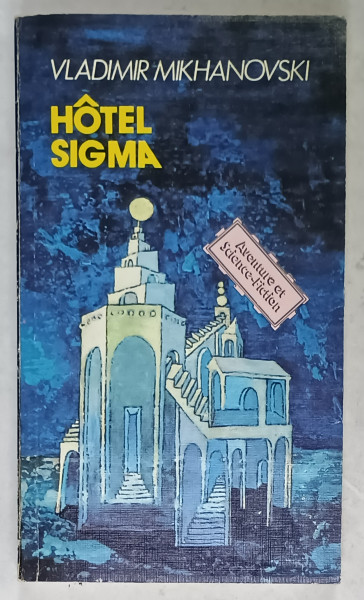 HOTEL SIGMA par VLADIMIR MIKHANOVSKI , 1990