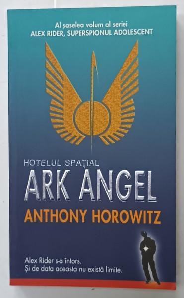 HOTELUL SPATIAL ARK ANGEL de ANTHONY HOROWITZ , 2008