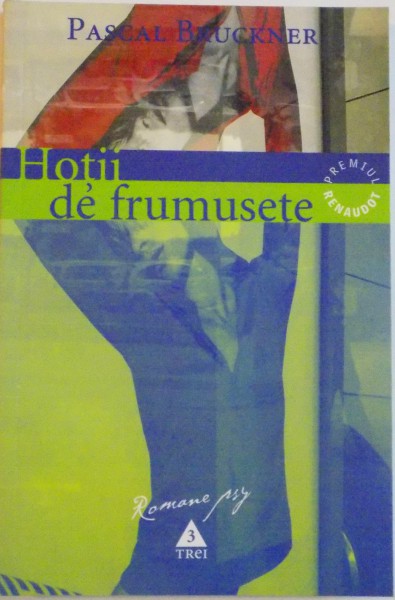 HOTII DE FRUMUSETE de PASCAL BRUCKNER, 2005