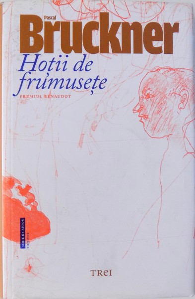 HOTII DE FRUMUSETE de PASCAL BRUCKNER , 2015