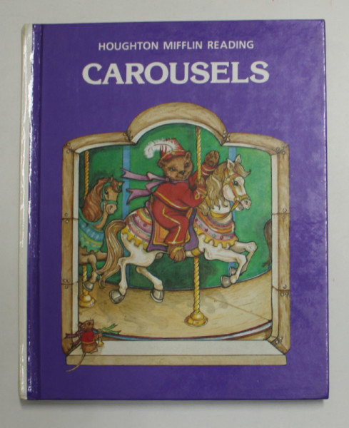 HOUGHTON MIFFLIN READING - CAROUSELS , 1986