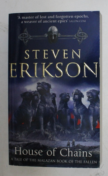 HOUSE OF CHAINS by STEVEN ERIKSON , 2003 * DEFECT COPERTA