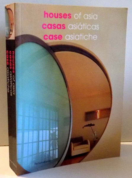 HOUSES OF ASIA , CASAS ASIATICAS , CASE ASIATICHE , 2003
