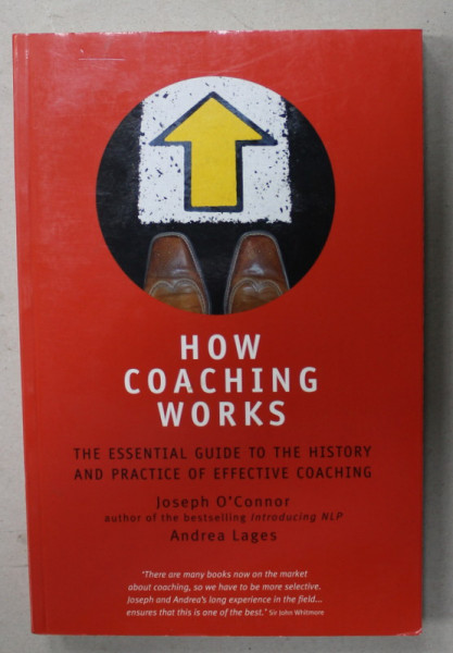 HOW COACHING WORKS by JOSEPH O 'CONNOR and ANDREA LAGES , 2007