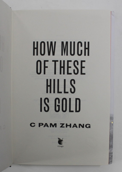 HOW MUCH OF THESE HILLS IS GOLD by C PAM ZHANG , 2020