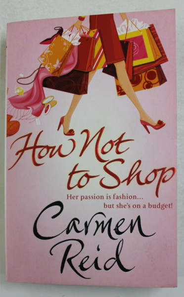 HOW NOT TO SHOP by CARMEN REID , 2009