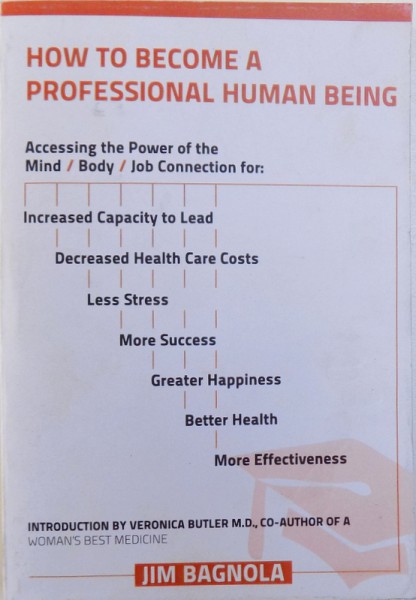 HOW TO BECOME A PROFESSIONAL HUMAN BEING by JIM  BAGNOLA