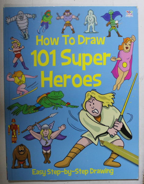 HOW TO DRAW 101 SUPER HEROES , 2014