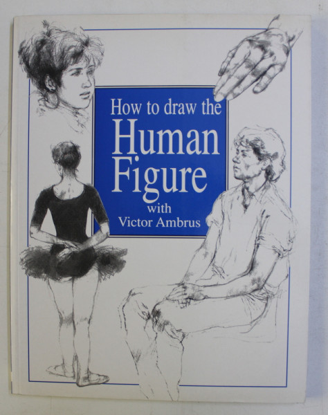 HOW TO DRAW THE HUMAN FIGURE with VICTOR AMBRUS , 2001