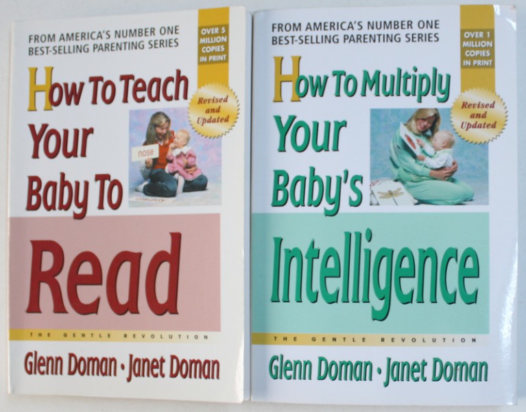 HOW  TO MULTIPLY YOUR BABY ' S INTELLIGENCE /  HOW TO TEACH YOUR BABY TO READ , VOL. I - II  by GLENN DOMAN and JANET DOMAN , 2005 - 2006