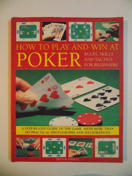 HOW TO PLAY AND WIN AT POKER , 2008