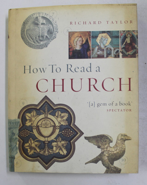 HOW TO READ A CHURCH by RICHARD TAYLOR , 2004