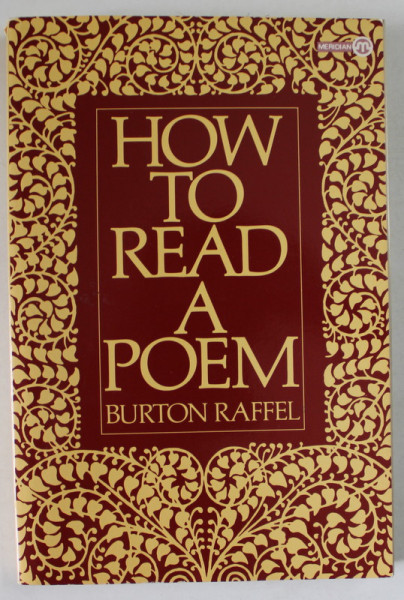 HOW TO READ A POEM by BURTON RAFFAEL , 1984