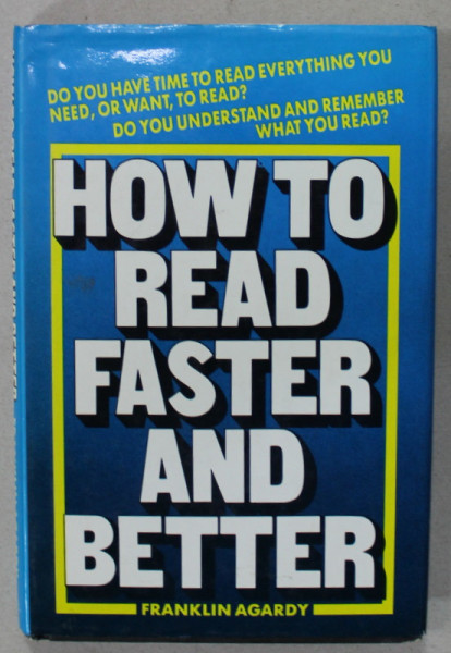 HOW TO READ FASTER AND BETTER by FRANKLIN AGARDY , 1985