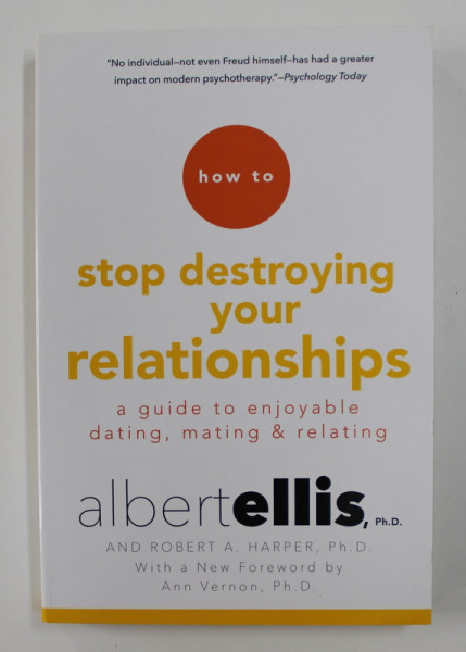 HOW TO STOP DESTROYING YOUR RELATIONSHIPS by ALBER ELLIS / ROBERT A. HARPER , 2016