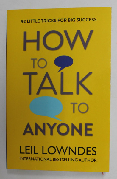 HOW TO TALK TO ANYONE by LEIL LOWINDES , 92 TRICKS FOR BIG SUCCES , 2017