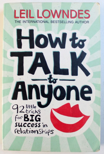 HOW TO TALK TO ANYONE by LEIL LOWNDES , 2003
