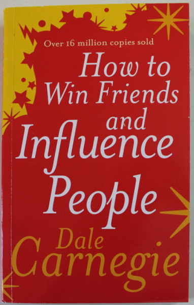 HOW TO WIN FRIENDS AND INFLUENCE PEOPLE by DALE CARNEGIE , 2012