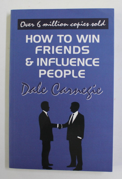 HOW TO WIN FRIENDS and INFLUENCE PEOPLE by DALE CARNEGIE , 2018